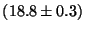 $(18.8 \pm 0.3)$